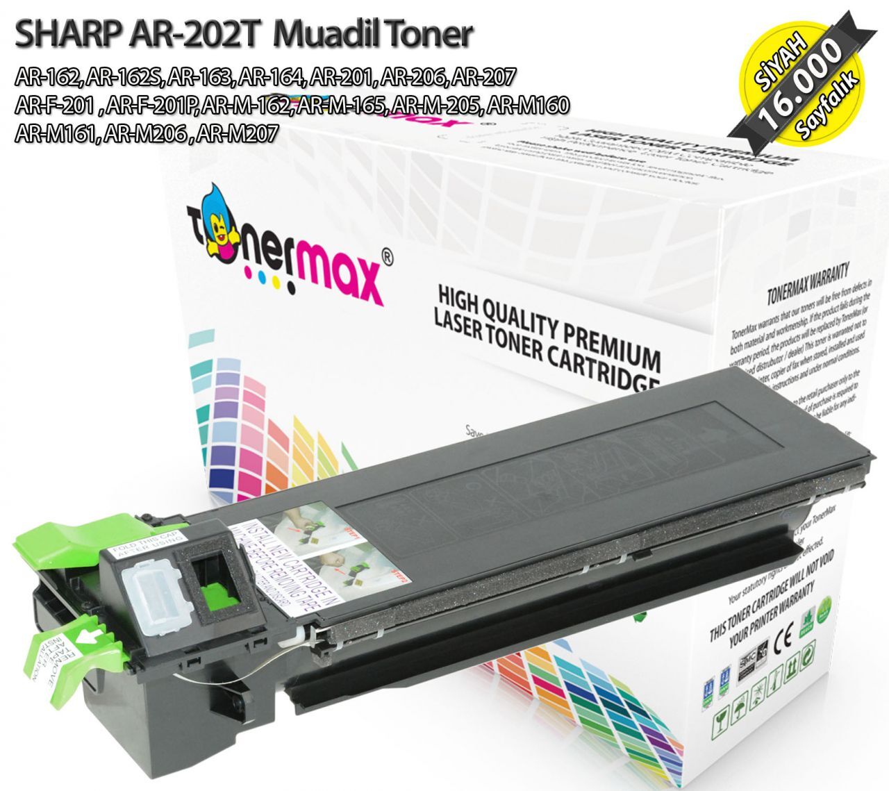 Sharp AR202T / AR162 / AR163 / AR164 / AR201 / AR206 / AR207 / ARM162 / ARM165 / ARM205 / ARM160 / ARM161 / ARM206 / ARM207 Muadil Toner