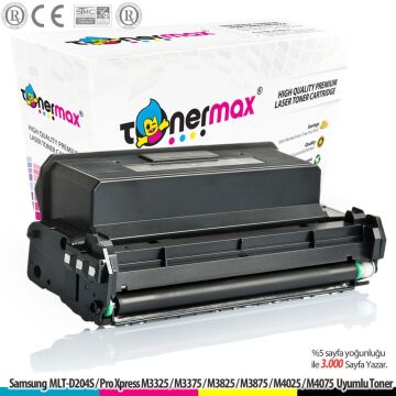 Samsung MLT-D204S Muadil Toner/ Pro Xpress M3325 / M3375 M3825 / M3875 / M4025 / M4075