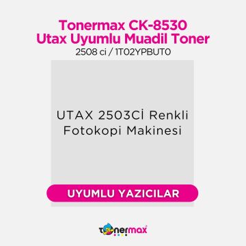 Utax CK-8530 Muadil Toner Siyah /  2508 ci / 1T02YPBUT0